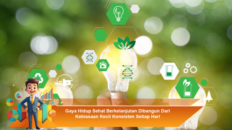 Gaya-Hidup-Sehat-Berkelanjutan-Dibangun-Dari-Kebiasaan