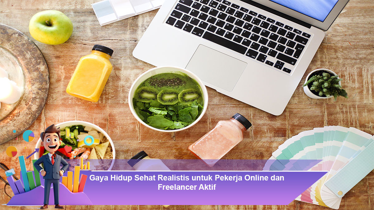 Gaya-Hidup-Sehat-Realistis-untuk-Pekerja-Online-dan-Freelancer-Aktif