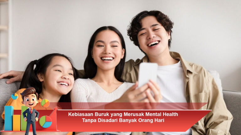 Kebiasaan-Buruk-yang-Merusak-Mental-Health-Tanpa-Disadari-Banyak-Orang-Hari