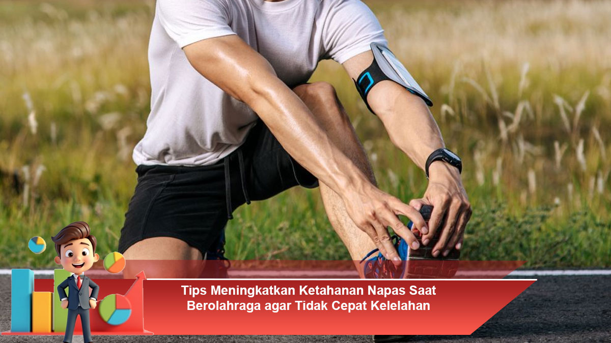 Tips-Meningkatkan-Ketahanan-Napas-Saat-Berolahraga-agar-Tidak-Cepat-Kelelahan